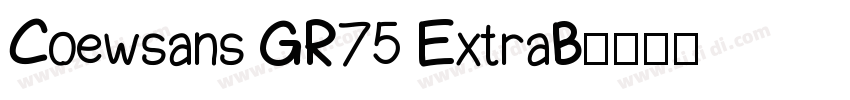 Coewsans GR75 ExtraB字体转换